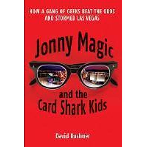 Jonny Magic and the Card Shark Kids, David Kushner