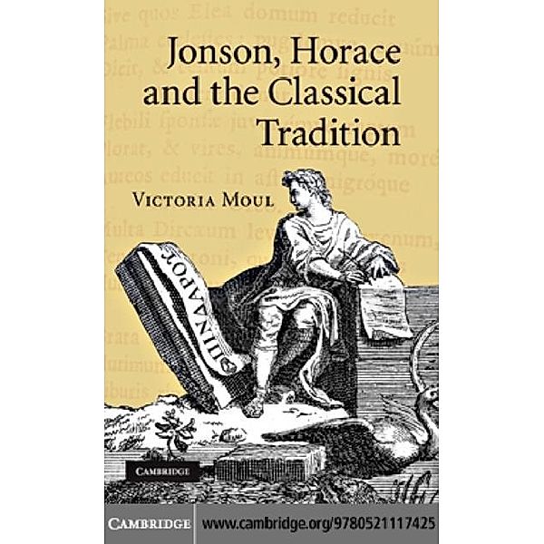 Jonson, Horace and the Classical Tradition, Victoria Moul