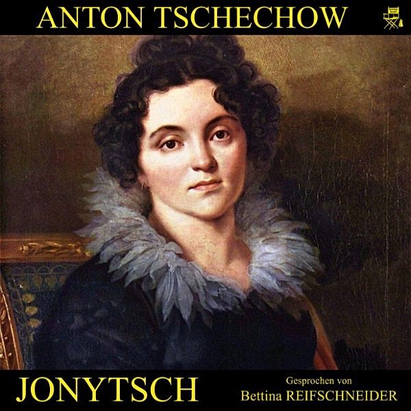 Jonytsch, Anton Tschechow