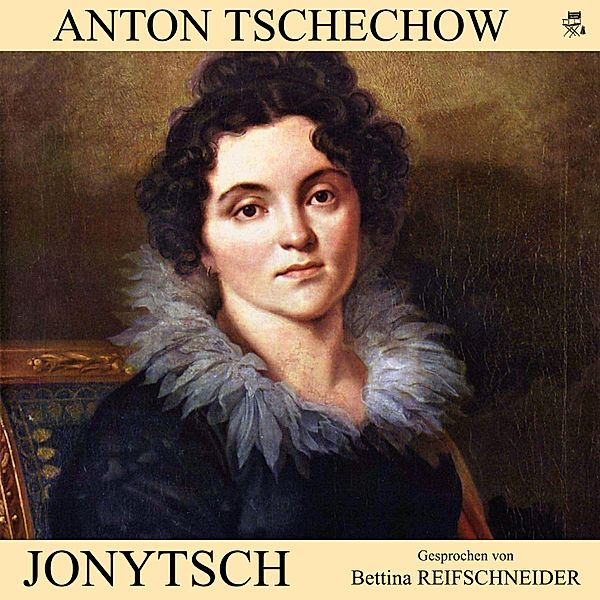 Jonytsch, Anton Tschechow