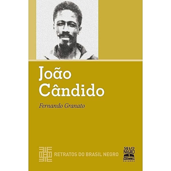 João Cândido / Retratos do Brasil Negro, Fernando Granato