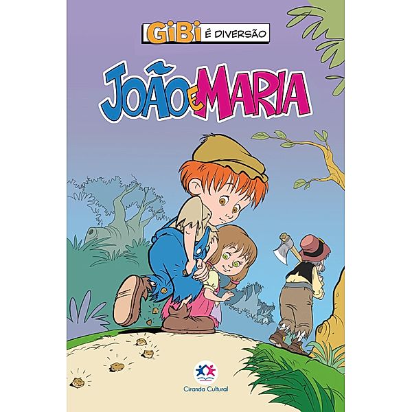 João e Maria / Gibi é diversão, Paloma Blanca Alves Barbieri