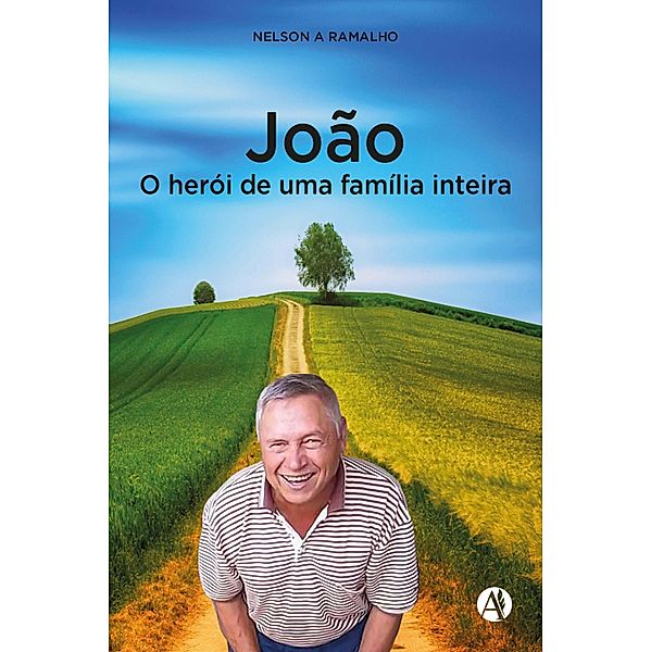 João - O herói de uma família inteira, Nelson Antônio Ramalho