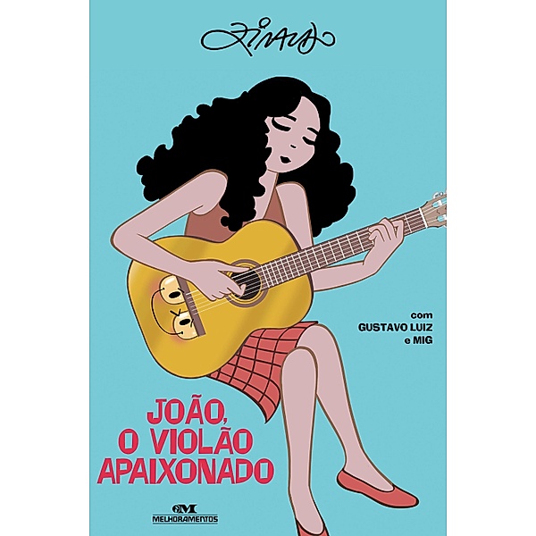 João, o violão apaixonado / Coleção Dó-Ré-Zi, Ziraldo, Gustavo Luiz