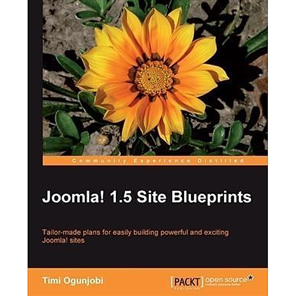 Joomla! 1.5 Site Blueprints, Timi Ogunjobi