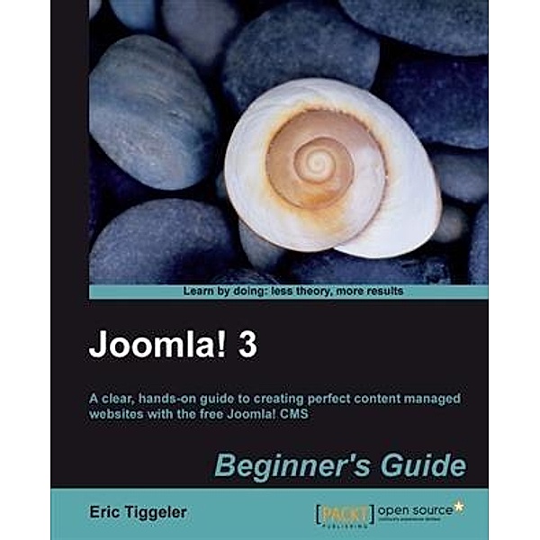 Joomla! 3 Beginner's Guide, Eric Tiggeler