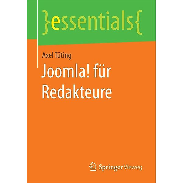 Joomla! für Redakteure / essentials, Axel Tüting