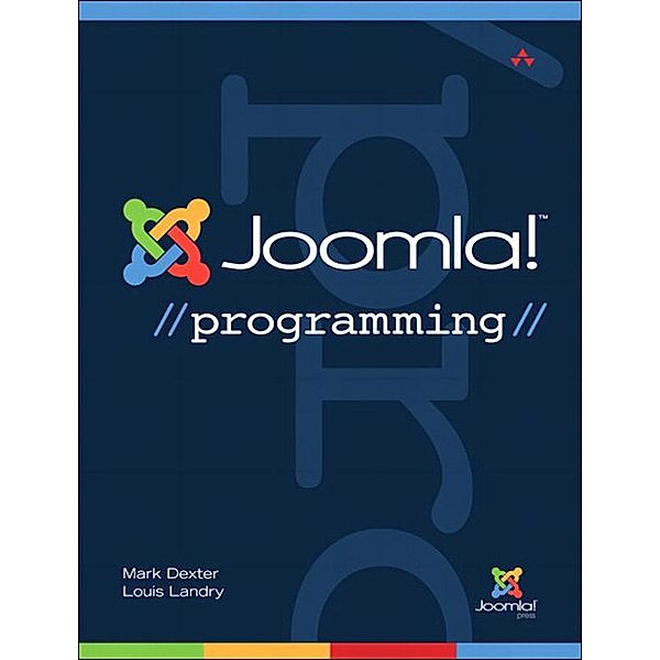 Joomla! Programming, Mark Dexter, Louis Landry