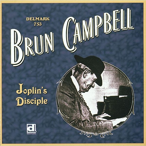 Joplin'S Disciple, Brun Campbell