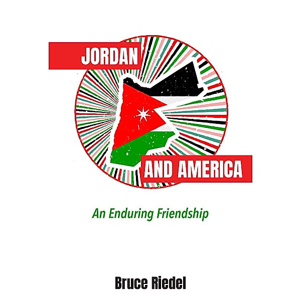 Jordan and America, Bruce Riedel