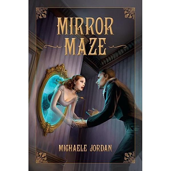 Jordan, M: Mirror Maze, Michaele Jordan