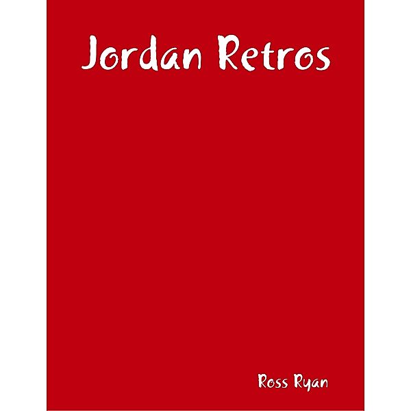 Jordan Retros, Ross Ryan