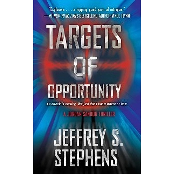 Jordan Sanders: Targets of Opportunity, Jeffrey S. Stephens