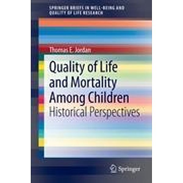 Jordan, T: Quality of Life and Mortality Among Children, Thomas E. Jordan