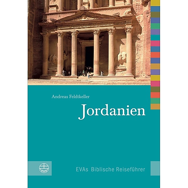 Jordanien / EVAs Biblische Reiseführer Bd.2, Andreas Feldtkeller