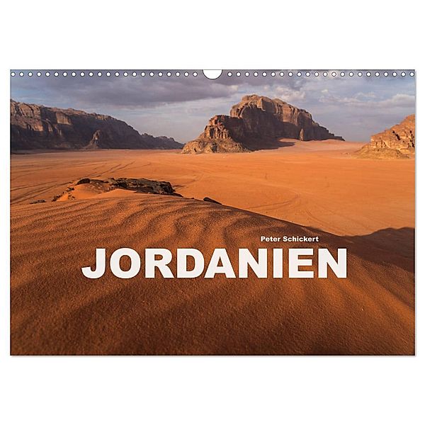 Jordanien (Wandkalender 2024 DIN A3 quer), CALVENDO Monatskalender, Peter Schickert