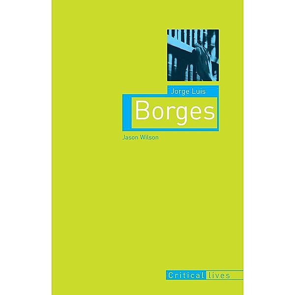 Jorge Luis Borges, Jason Wilson
