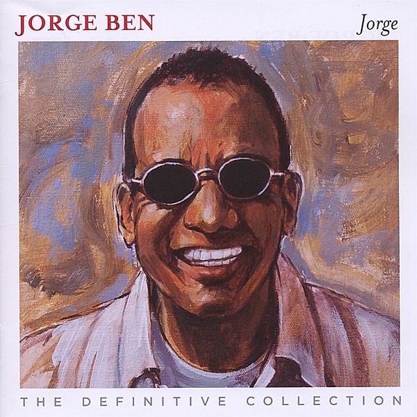 Jorge-The Definite Collection, Jorge Ben