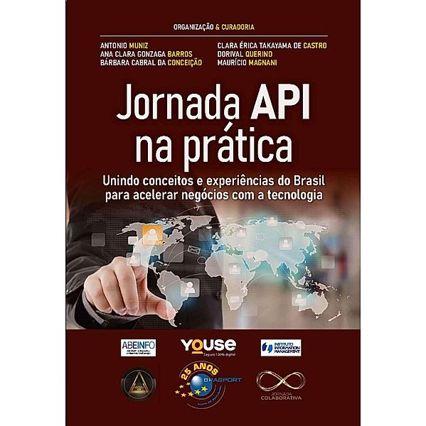 Jornada API na prática, Antonio Muniz, Ana Clara Gonzaga Barros, Bárbara Cabral da Conceição, Clara Érica Takayama de Castro, Dorival Querino, Mauricio Magnani