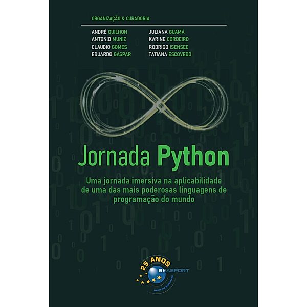 Jornada Python, Antonio Muniz, André Guilhon, Cláudio Gomes, Eduardo Gaspar, Juliana Guamá, Karine Cordeiro, Rodrigo Isensee, Tatiana Escovedo