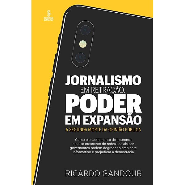 Jornalismo em retração, poder em expansão, Ricardo Gandour