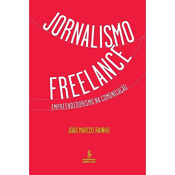 Jornalismo freelance, João Marcos Rainho