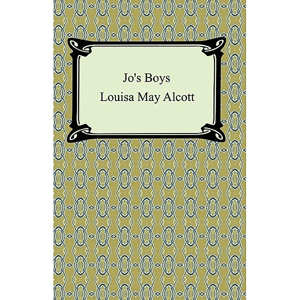 Jo's Boys, Louisa May Alcott