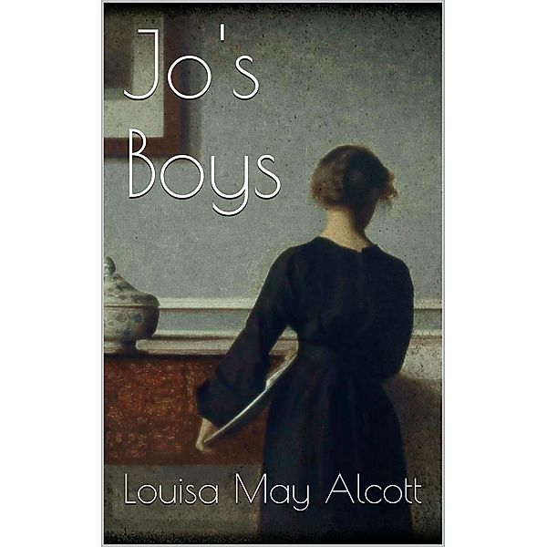 Jo's Boys, Louisa May Alcott