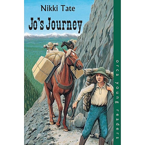Jo's Journey / Orca Book Publishers, Nikki Tate