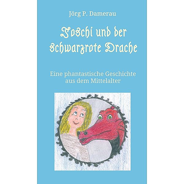 Joschi und der schwarzrote Drache, Jörg P. Damerau