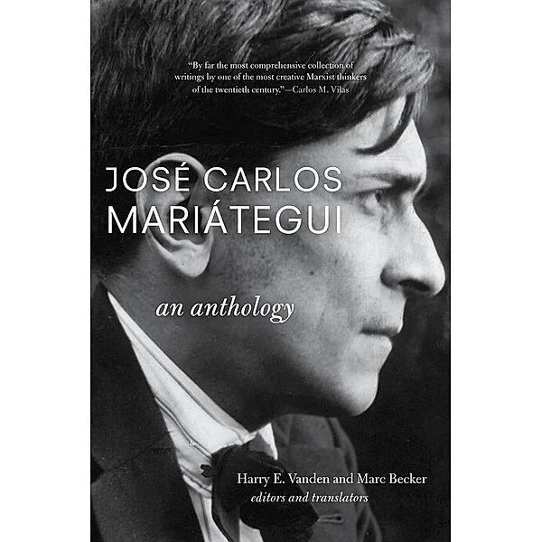 José Carlos Mariátegui: An Anthology