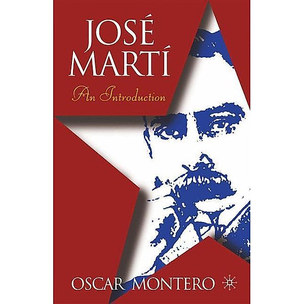 Jose Marti: An Introduction, O. Montero