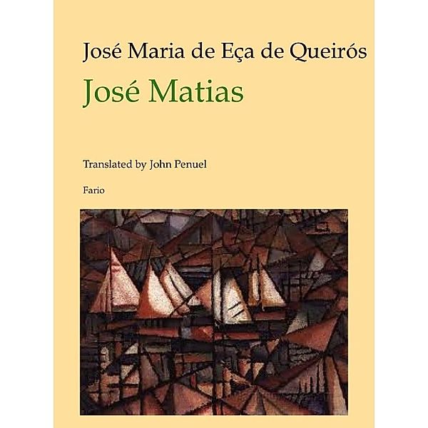 Jose Matias, Jose Maria de Eca de Queiros