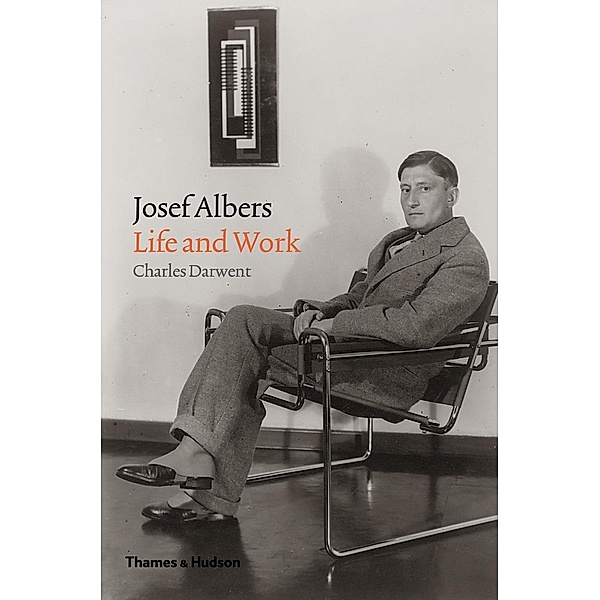 Josef Albers: Life and Work, Charles Darwent