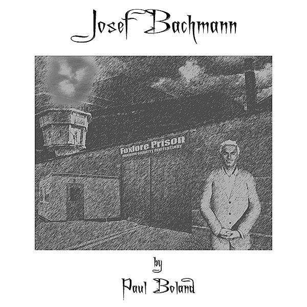 Josef Bachmann, Paul Boland