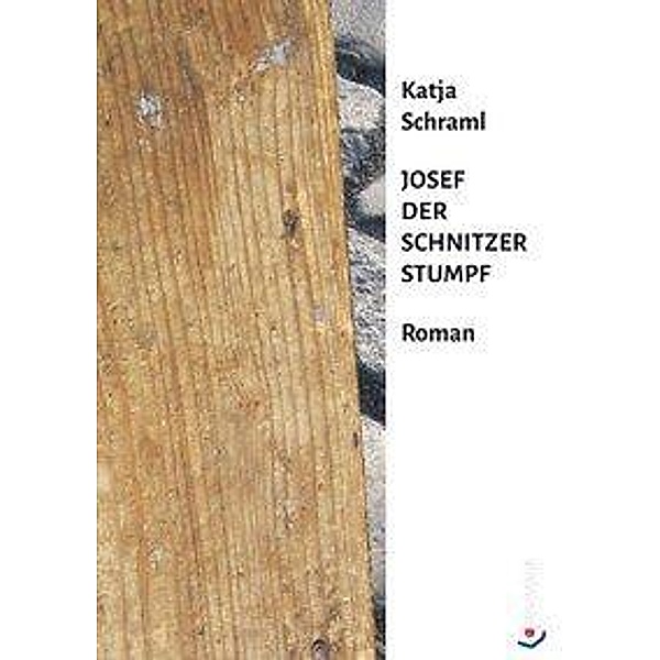Josef der Schnitzer Stumpf, Katja Schraml