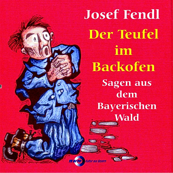 Josef Fendl  Der Teufel im Backofen, Josef Fendl