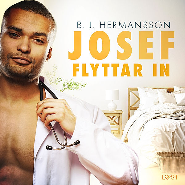Josef flyttar in - erotisk novell, B. J. Hermansson