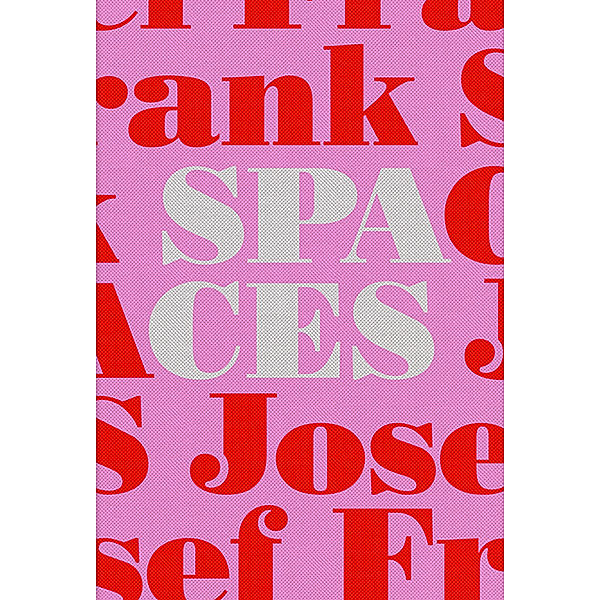 Josef Frank - Spaces, Mikael Bergquist, Olof Michélsen