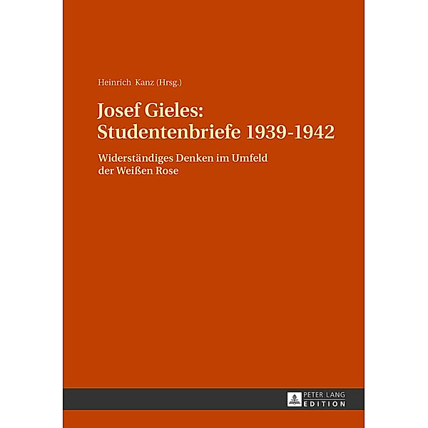 Josef Gieles: Studentenbriefe 1939-1942