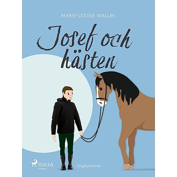 Josef och hästen, Marie-Louise Wallin