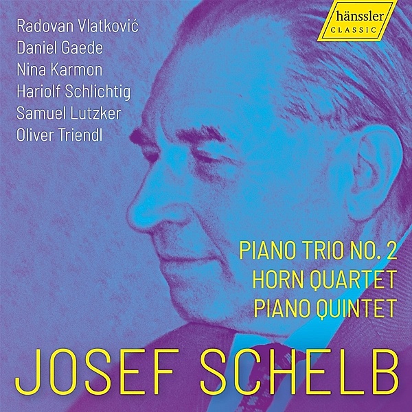 Josef Schelb-Piano Trio 2/Hornquartet/Pianoqu, R. Vlatkovic, N. Karmon, O. Triendl, S. Lutzker, Schli