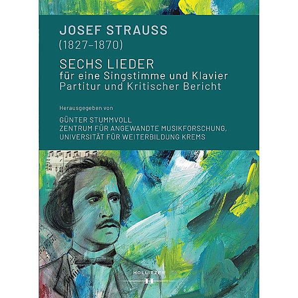 Josef Strauss (1827-1870). Sechs Lieder für eine Singstimme und Klavier