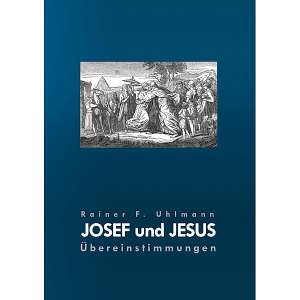 Josef und Jesus, Rainer F. Uhlmann