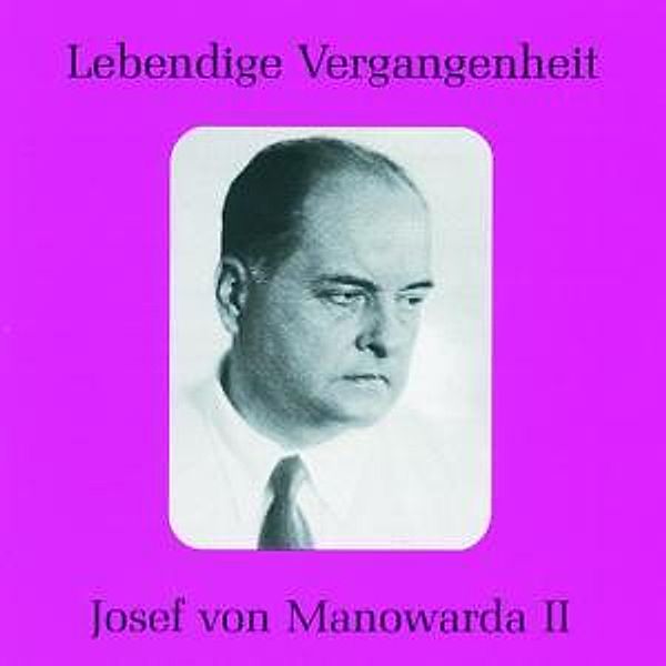 Josef Von Manowarda Ii, Josef von Manowarda