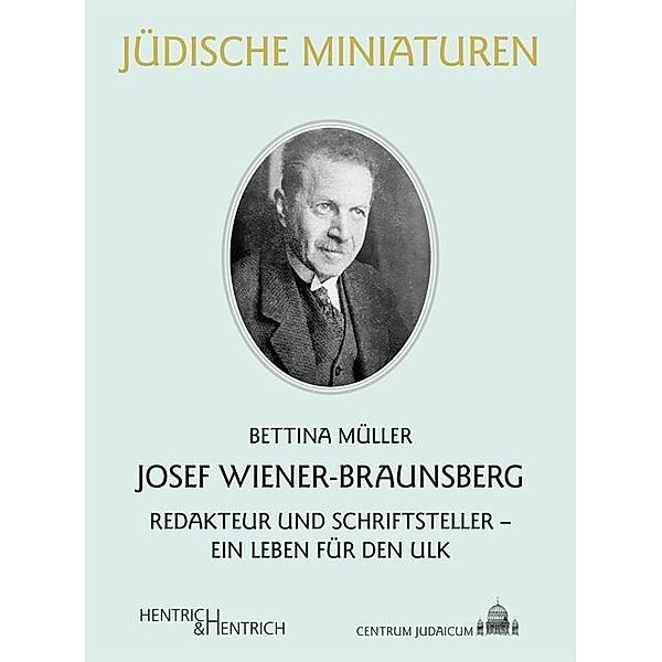 Josef Wiener-Braunsberg, Bettina Müller