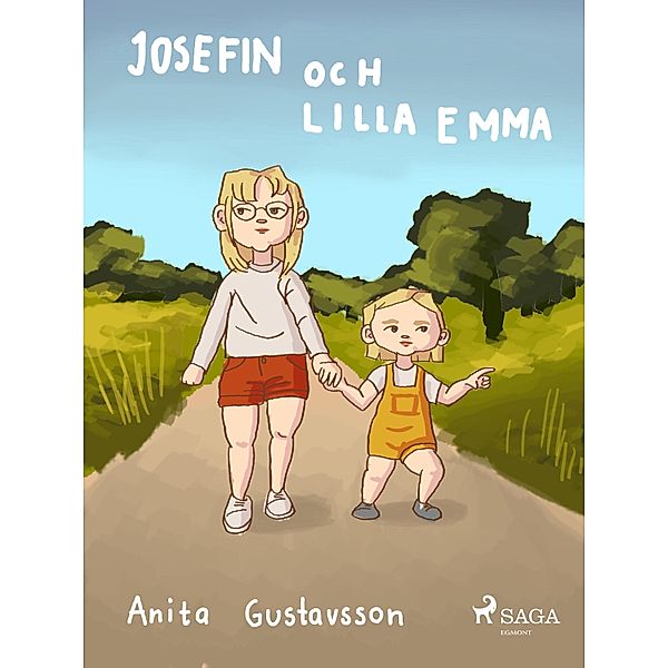 Josefin och lilla Emma / Josefin och lilla Emma, Anita Gustavsson