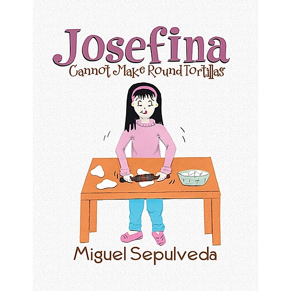 Josefina Cannot Make Round Tortillas, Miguel Sepulveda