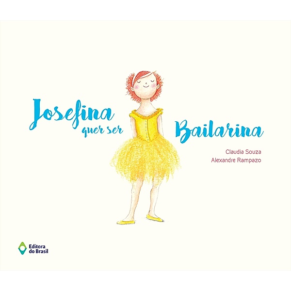 Josefina quer ser bailarina, Claudia Souza, Alexandre Rampazo