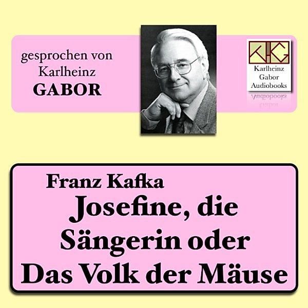 Josefine, die Sängerin oder Das Volk der Mäuse, Franz Kafka